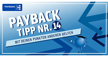 Payback Trick Nummer 14: Mit deinen Punkten helfen