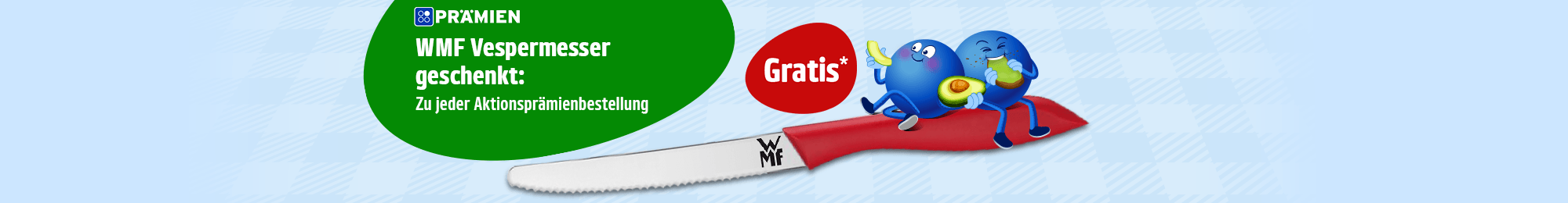 Beim Kauf einer Aktionsprämie gibt es ein gratis Vespermesser für dich! Zur Aktionsseite.