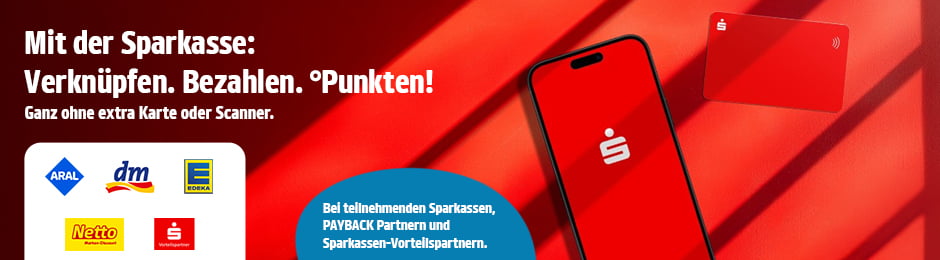 Mit der Sparkasse: Verknüpfen. Bezahlen. Punkten.