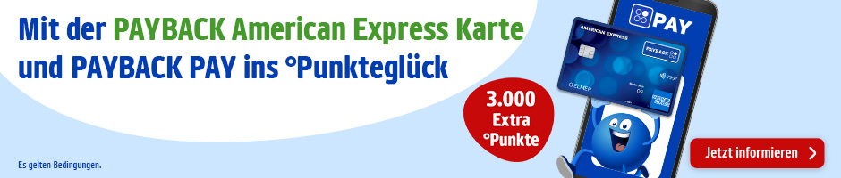 Mit der PAYBACK American Express Karte und PAYBACK PAY °Punkten!