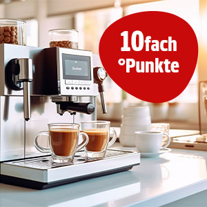 10Fach °Punkte auf die Kategorie Espresso/Kaffevollautomaten