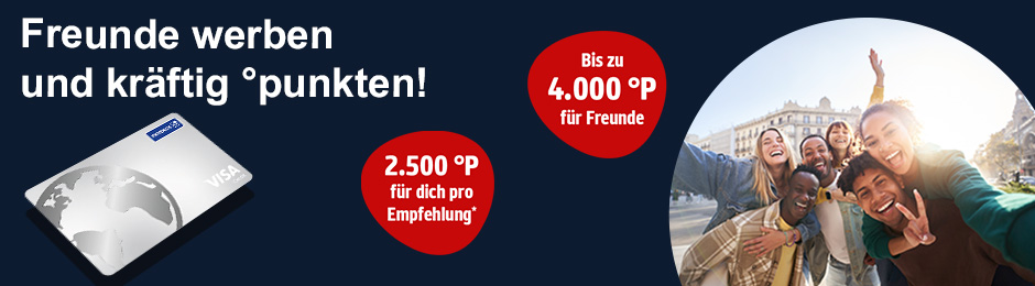 Freunde werben und kräftig punkten.