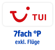 Jetzt bei TUI 7fach punkten, außer auf Flüge. Hier klicken.