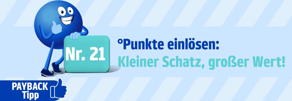 Löse deine °Punkte ein: Du wirst staunen, wie viele Möglichkeiten es gibt