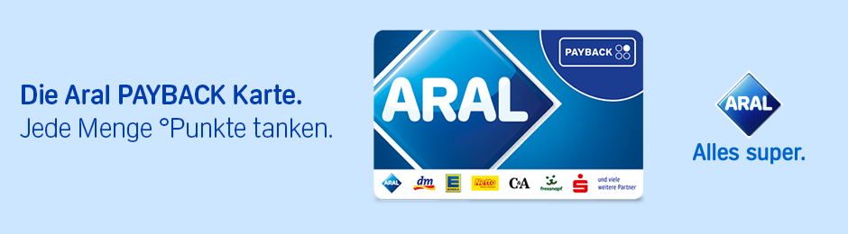 Jetzt Aral entdecken und PAYBACK Punkte sammeln