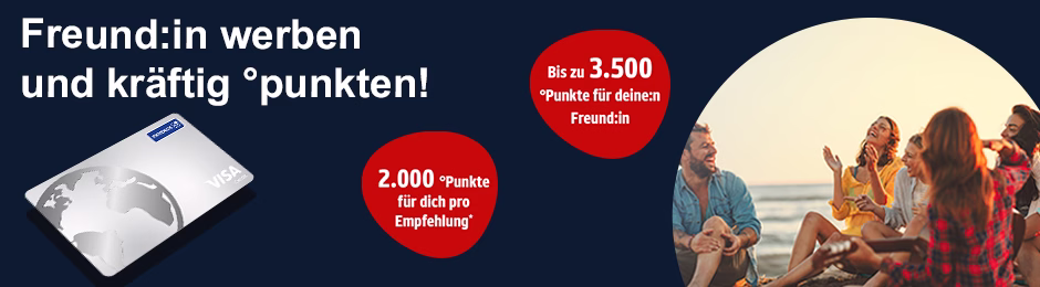 Freunde werben und kräftig punkten.