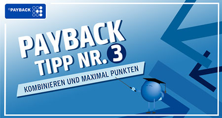 Payback Trick Nummer 3: Kombinieren und maximal punkten