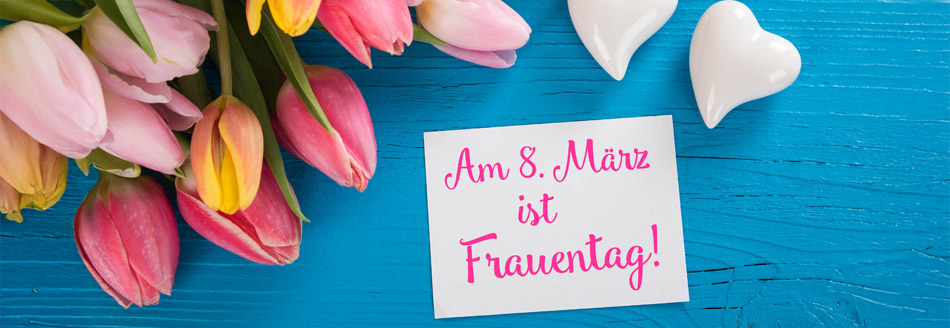 Am 8. März ist Weltfrauentag